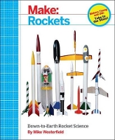 Book Cover for Make – Rockets by Mike Westerfield