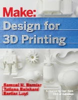 Book Cover for Design for 3D Printing by Samuel Bernier, Bertier Luyt, Tatiana Reinhard