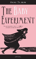 Book Cover for The Baby Experiment by Anne Dublin