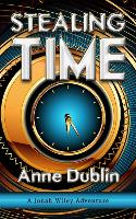 Book Cover for Stealing Time by Anne Dublin