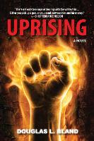 Book Cover for Uprising by Douglas L. Bland
