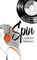 Book Cover for Spin by Colleen Nelson