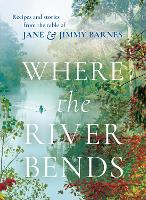 Book Cover for Where the River Bends by Jane and Jimmy Barnes