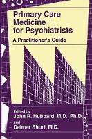 Book Cover for Primary Care Medicine for Psychiatrists by John R. Hubbard