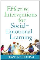 Book Cover for Effective Interventions for Social-Emotional Learning by Frank M. Gresham