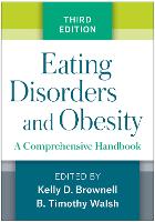 Book Cover for Eating Disorders and Obesity, Third Edition by Kelly D. Brownell