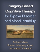 Book Cover for Imagery-Based Cognitive Therapy for Bipolar Disorder and Mood Instability by Emily A. Holmes, Susie A. Hales, Kerry Young, Martina Di Simplicio