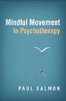 Book Cover for Mindful Movement in Psychotherapy by Paul Salmon