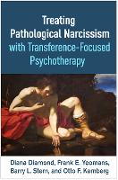 Book Cover for Treating Pathological Narcissism with Transference-Focused Psychotherapy by Diana Diamond