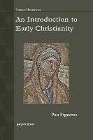 Book Cover for An Introduction to Early Christianity by Pau Figueras