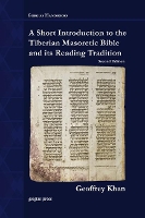 Book Cover for A Short Introduction to the Tiberian Masoretic Bible and its Reading Tradition by Geoffrey Khan