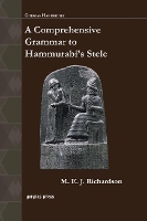 Book Cover for A Comprehensive Grammar to Hammurabi’s Stele by M E J Richardson