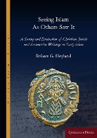 Book Cover for Seeing Islam as Others Saw It by Robert Hoyland