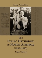 Book Cover for The Syriac Orthodox in North America (1895-1995) by George Anton Kiraz