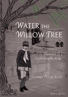 Book Cover for Water the Willow Tree by George Kiraz