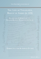 Book Cover for The Life of Theodotus, Bishop of Amida (d. 698) by Robert Hoyland