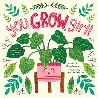 Book Cover for You Grow, Girl! by Rose Rossner