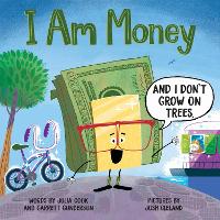 Book Cover for I Am Money by Julia Cook, Garrett Gunderson