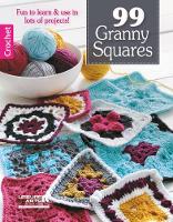 Book Cover for 99 Granny Squares by Leisure Arts
