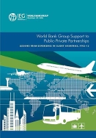 Book Cover for World Bank Group support to public-private partnerships by World Bank: Independent Evaluation Group