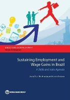 Book Cover for Sustaining employment and wage gains in Brazil by Joana Silva, World Bank, Rita Almeida