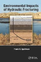 Book Cover for Environmental Impacts of Hydraulic Fracturing by Frank R. (Spellman Environmental Consultants, Norfolk, Virginia, USA) Spellman