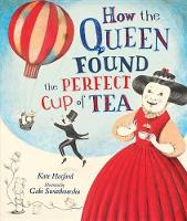 Book Cover for How the Queen Found the Perfect Cup of Tea by Kate Hosford