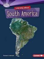 Book Cover for Learning About South America by Thomas K Adamson