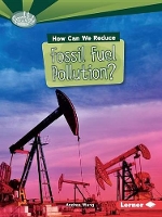 Book Cover for How Can We Reduce Fossil Fuel Pollution by Candice Ransom