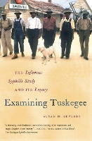 Book Cover for Examining Tuskegee by Susan M. Reverby
