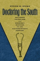 Book Cover for Doctoring the South by Steven M. Stowe