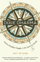 Book Cover for Dixie Dharma by Jeff Wilson