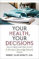 Book Cover for Your Health, Your Decisions by Robert A. Mcnutt