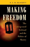 Book Cover for Making Freedom by R. J. M. Blackett