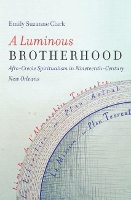 Book Cover for A Luminous Brotherhood by Emily Suzanne Clark