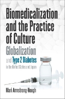 Book Cover for Biomedicalization and the Practice of Culture by Mari Armstrong-Hough