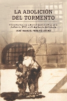 Book Cover for La abolición del tormento by José Manuel Pereiro Otero