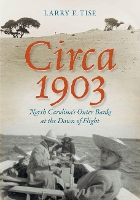 Book Cover for Circa 1903 by Larry E. Tise