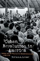 Book Cover for Cuban Revolution in America by Teishan A. Latner