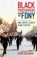 Book Cover for Black Firefighters and the FDNY by David Goldberg