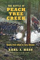 Book Cover for The Battle of Peach Tree Creek by Earl J. Hess