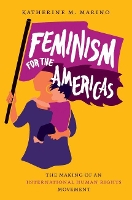 Book Cover for Feminism for the Americas by Katherine M. Marino