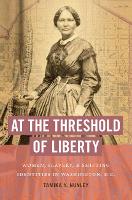 Book Cover for At the Threshold of Liberty by Tamika Y Nunley