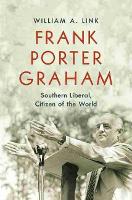 Book Cover for Frank Porter Graham by William A. Link