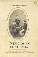 Book Cover for Patricios en contienda by Felipe Martínez-Pinzón