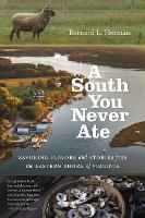 Book Cover for A South You Never Ate by Bernard L. Herman