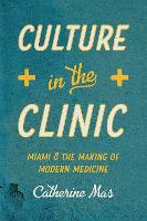 Book Cover for Culture in the Clinic by Catherine Mas