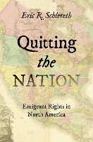 Book Cover for Quitting the Nation by Eric R Schlereth