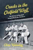 Book Cover for Cracks in the Outfield Wall by Chris Holaday