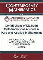 Book Cover for Contributions of Mexican Mathematicians Abroad in Pure and Applied Mathematics by Fernando Galaz-Garcia